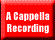 A Cappella Recording